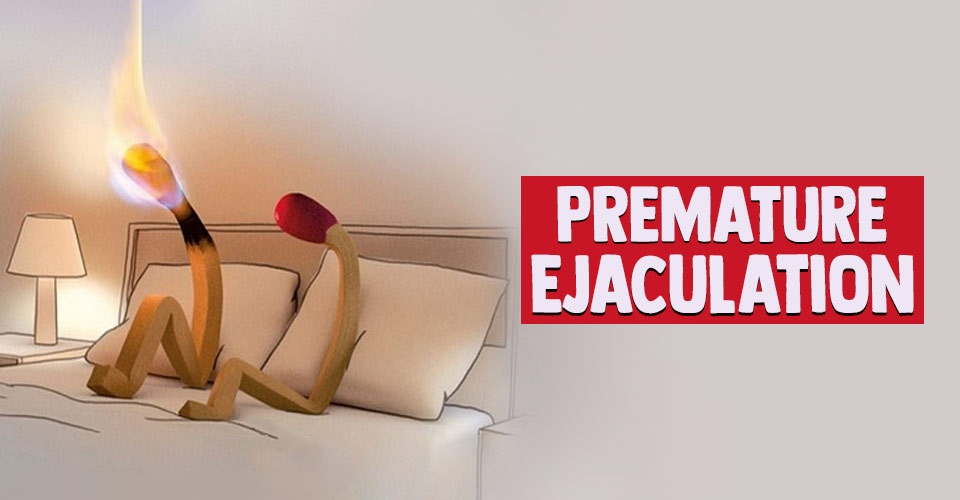 Premature ejaculation